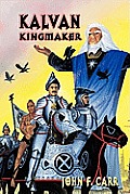 Kalvan Kingmaker: Kalvan 3