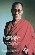 Kindness Clarity & Insight The Fourteenth Dalai Lama His Holiness Tenzin Gyatso
