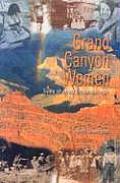 Grand Canyon Women Lives Shaped by Landscape