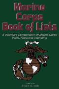 Marine Corps Book of Lists: A Definitive Compendium of Marine Corps Facts, Feats, and Traditions