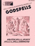 Godspells: Written Spells, Spoken Spells and Spell Enhancers