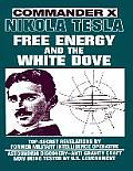 Nikola Tesla: Free Energy and the White Dove