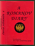 Romanov Diary The Autobiography of H I & R H Grand Duchess George