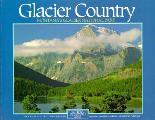 Glacier Country Montanas Glacier Nation