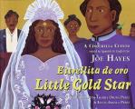 Little Gold Star Estrellita de Oro A Cinderella Cuento
