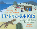 Efrain of the Sonoran Desert A Lizards Life Among the Seri Indians