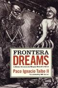 Frontera Dreams: A H?ctor Belascoar?n Shayne Detective Novel