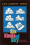 Six Kinds of Sky A Collection of Short Fiction