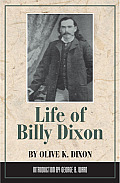 Life of Billy Dixon Plainsman Scout & Pioneer