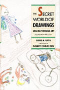 Secret World Of Drawings Healing Through Art