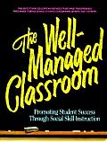 Well Managed Classroom Promoting Student Success Through Social Skill Instruction