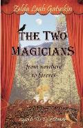 The Two Magicians: From Nowhere To Forever