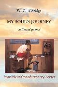My Soul's Journey: collected poems