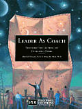 Leader As Coach Strategies For Coaching