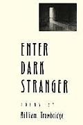 Enter Dark Stranger