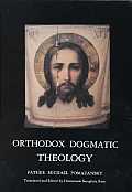Orthodox Dogmatic Theology A Concise Exposition