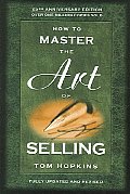 How To Master The Art Of Selling 3rd Edition