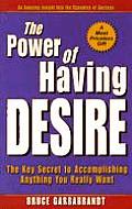 Power Of Having Desire The Key Secret To