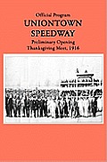 Uniontown Speedway Program, 1916: Preliminary Opening Race