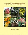 Native Woody Landscape and Restoration Plants of the Eastern United States