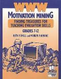 WWW Motivation Mining: Finding Treasures for Teaching Evaluation Skills, Grades 7-12