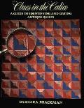 Clues in the Calico A Guide to Identifying & Dating Antique Quilts
