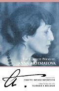 Complete Poems Of Anna Akhmatova