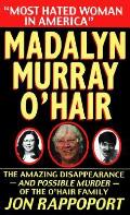 Madalyn Murray Ohair Most Hated Woman In