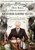 How Ravel Orchestrated: Mother Goose Suite