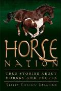 Horse Nation True Stories about Horses & People