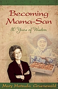 Becoming Mama San 80 Years of Wisdom