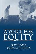 Voice for Equity Governor Barbara Roberts