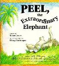 Peel The Extraordinary Elephant