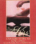 Clitoral Kiss A Fun Guide To Oral Sex Oral Massage & Other Oral Delights