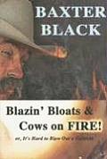 Blazin Bloats & Cows On Fire