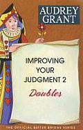 Improving Your Judgment 2 Doubles