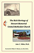 The Rich Heritage of Stewart Memorial United Methodist Church