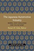 The Japanese Automotive Industry: Model and Challenge for the Future? Volume 3