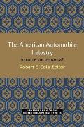 The American Automobile Industry: Rebirth or Requiem?