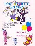 100 Plus Party Games Fun & Easy Ideas For Parties & Holidays