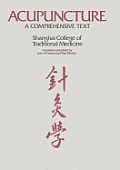 Acupuncture A Comprehensive Text