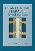 Craniosacral Therapy II Beyond The Dura