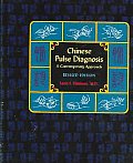 Chinese Pulse Diagnosis A Contemporary Approach Revised Edition