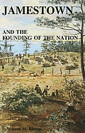 Jamestown & The Founding Of The Nation
