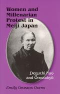 Women and Millenarian Protest in Meiji Japan: Deguchi Nao and Ōmotokyō