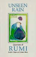 Unseen Rain Quatrains Of Rumi