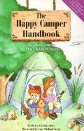 Happy Camper Handbook A Guide to Camping for Kids & Their Parents With Whistle & Flashlight
