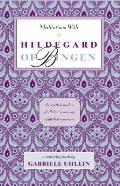 Meditations With Hildegard Of Bingen
