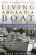 Essentials of Living Aboard a Boat The Definitive Guide for Liveaboards