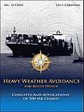 Heavy Weather Avoidance & Route Design Concepts & Applications of 500 MB Charts A Textbook for Professional Mairners